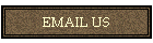 EMAIL US